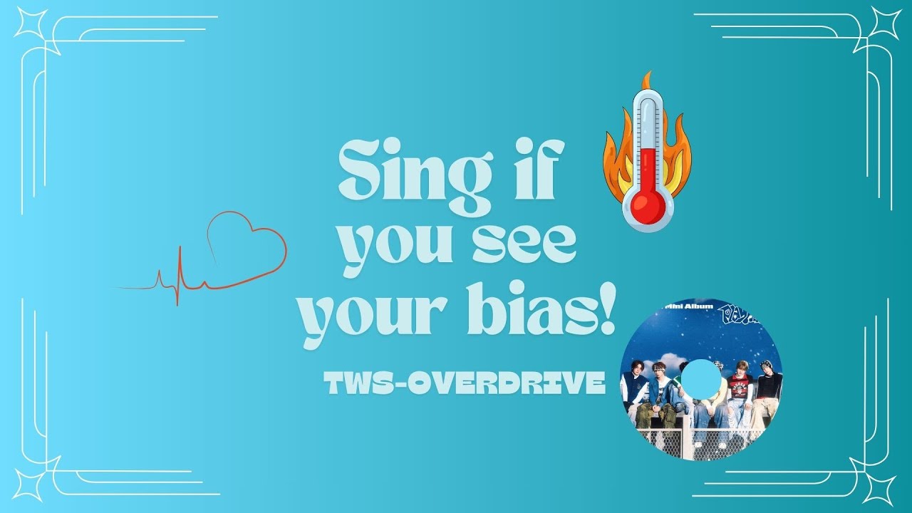 Sing if you see your bias! TWS OVERDRIVE