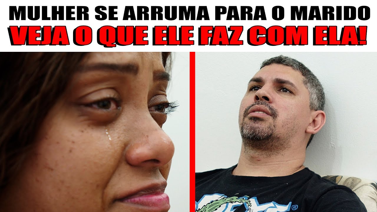 MULHER SE ARRUMA PARA O MARIDO VEJA O QUE ELE FAZ COM ELA!