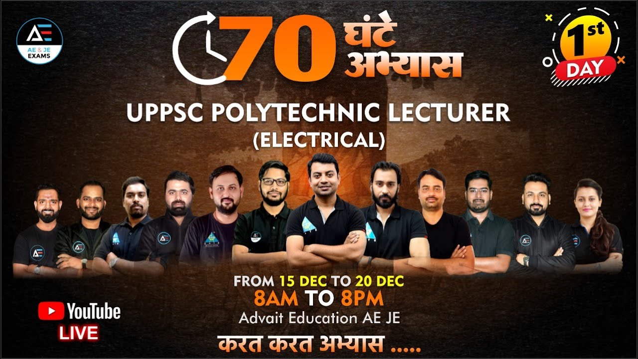 #1 | 70 घंटे अभ्यास | UPPSC Polytechnic Lecturer Electrical | करत करत अभ्यास  #AdvaitEducation_AE_JE