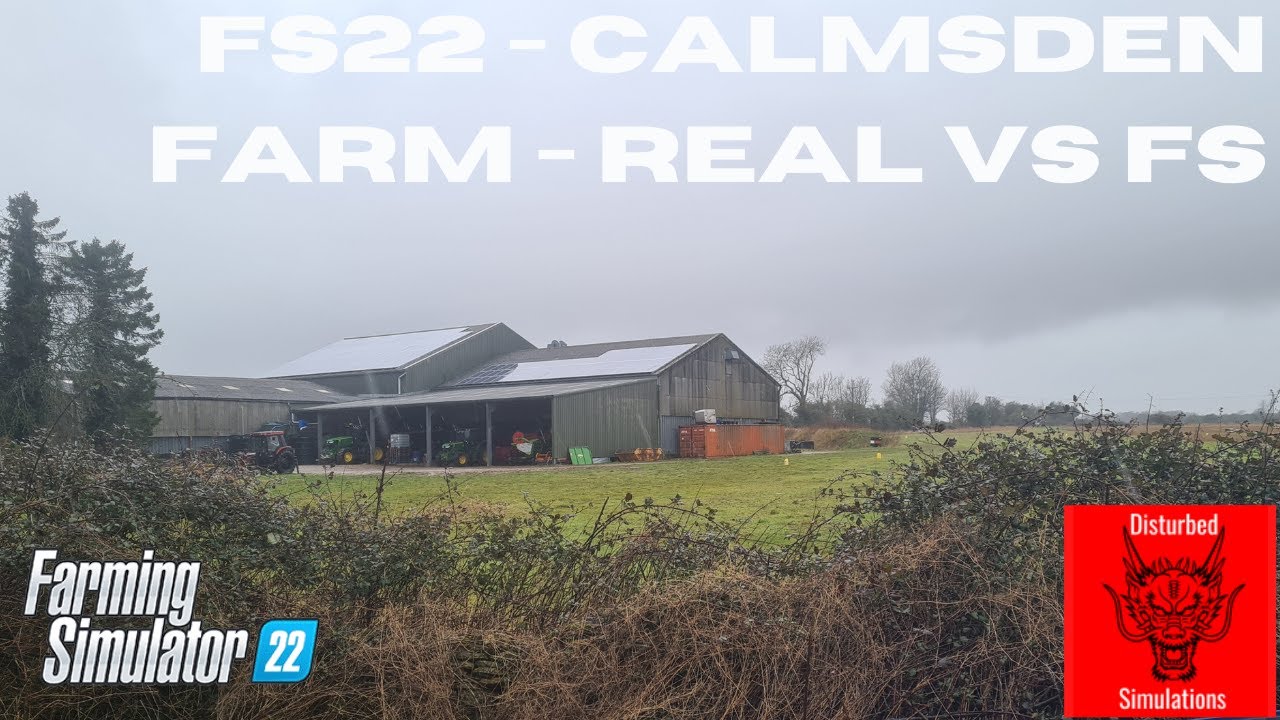 FS22- Calmsden Farm - Reality vs Farm sim