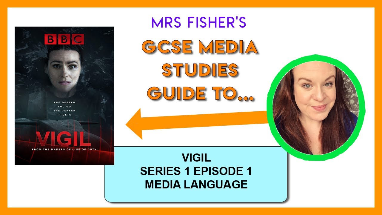 GCSE Media - Vigil - Media Language