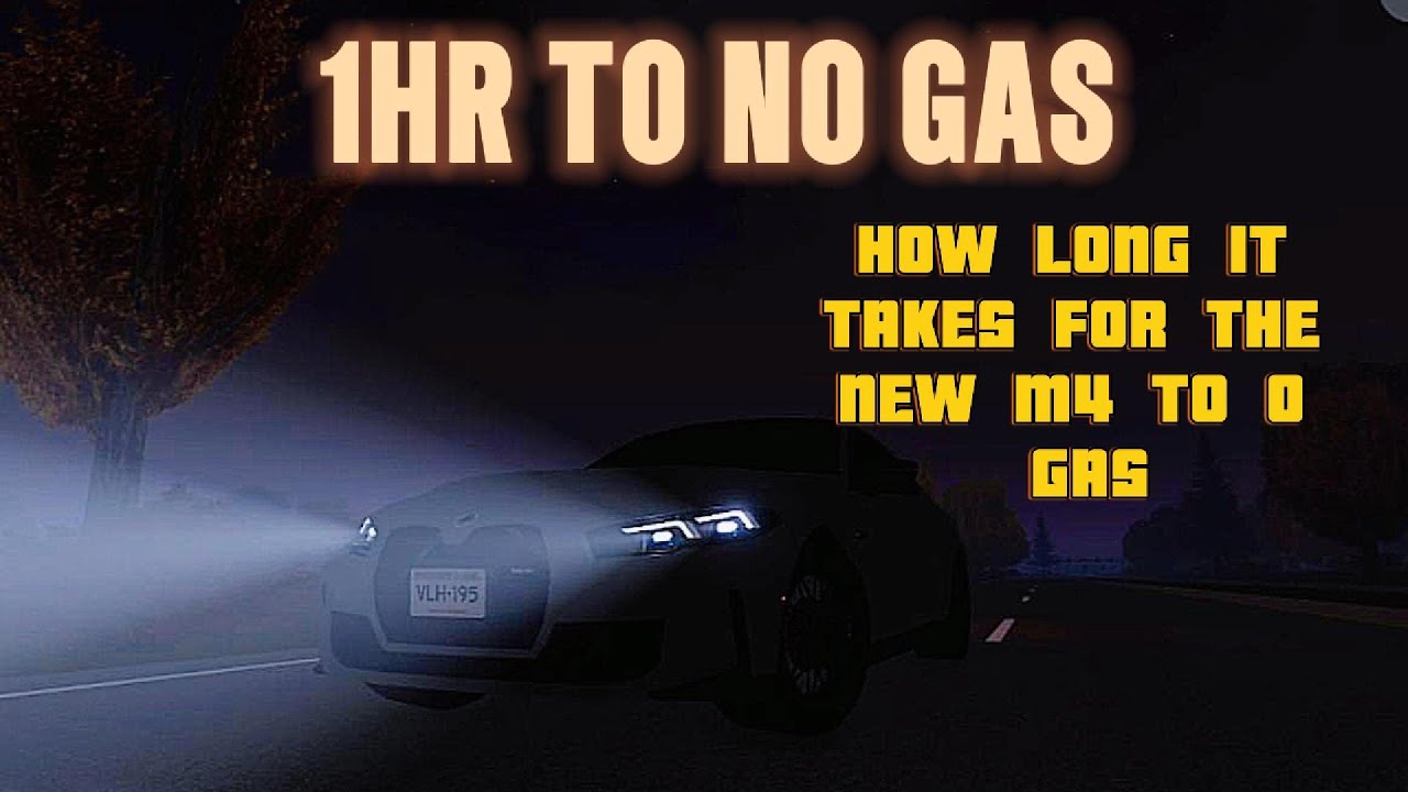How long it takes for the new bmw m4 to run out of fuel in the new greenville update