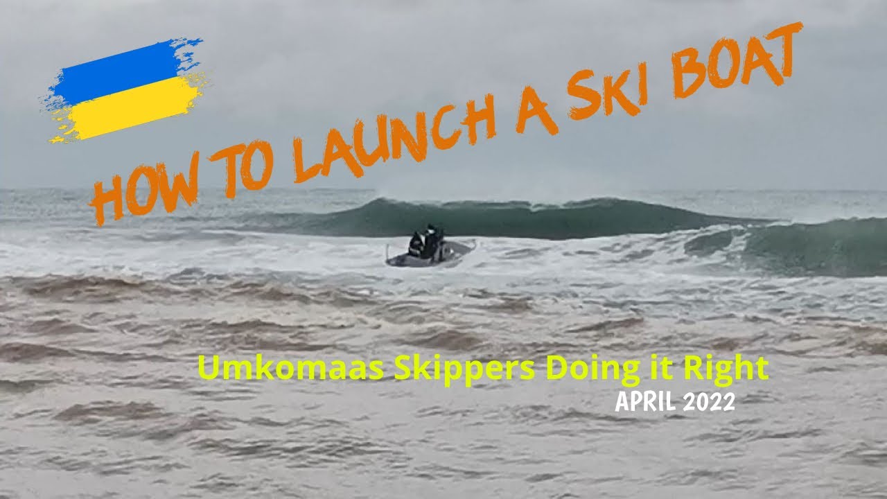 How to Launch a Ski Boat, Done Right, Umkomaas