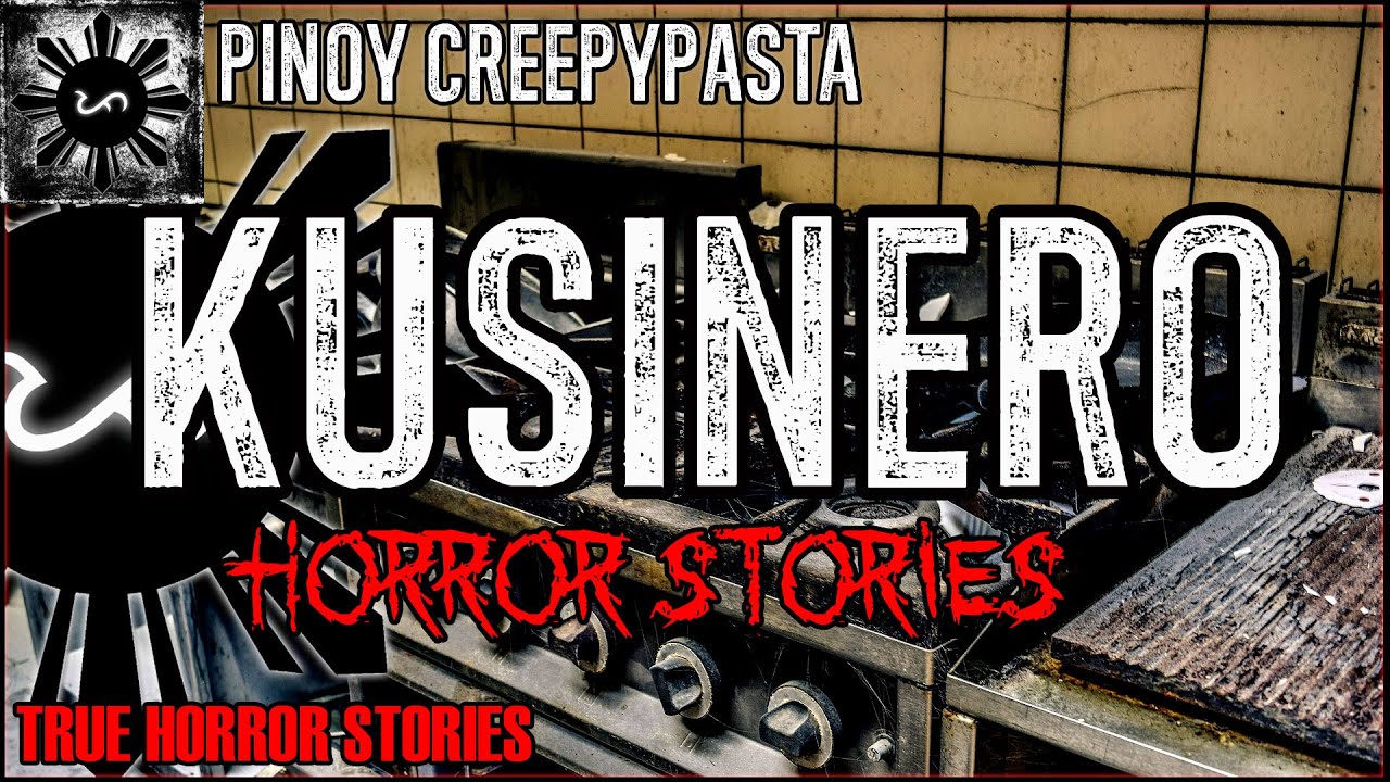 Kusinero Horror Stories  | True Horror Stories | Pinoy Creepypasta