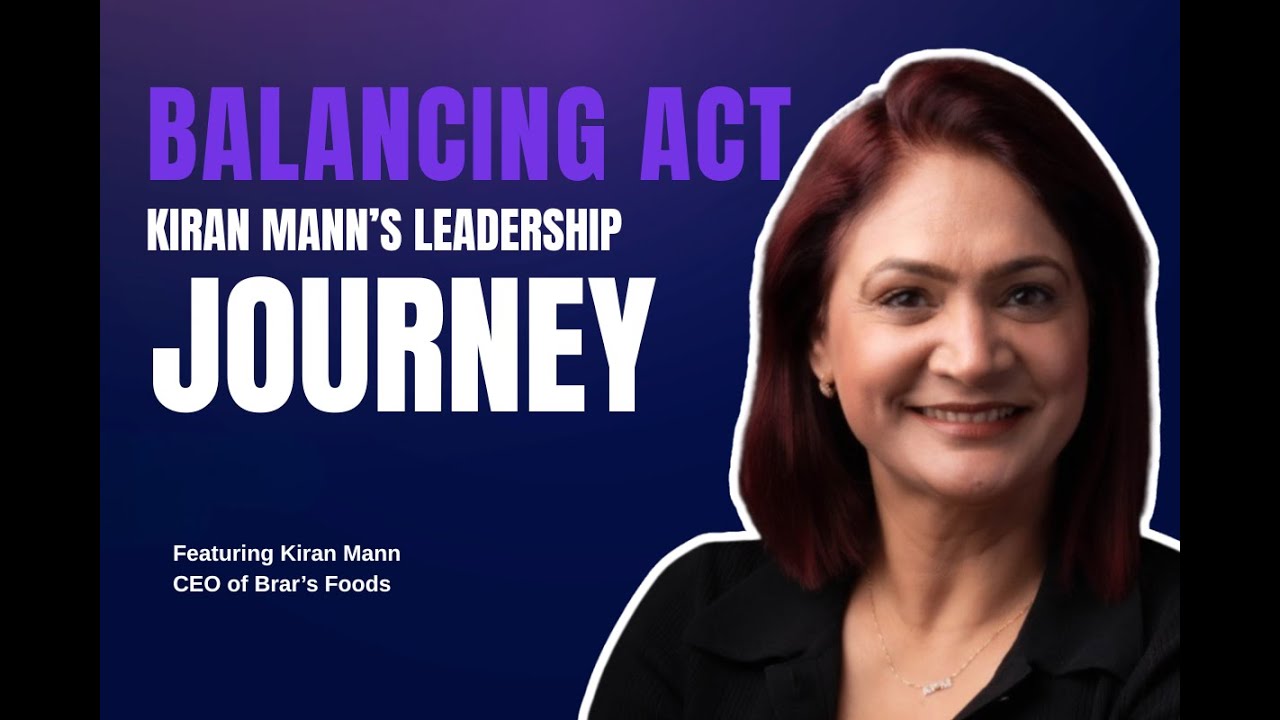 Balancing Act: Kiran Mann's Leadership Journey