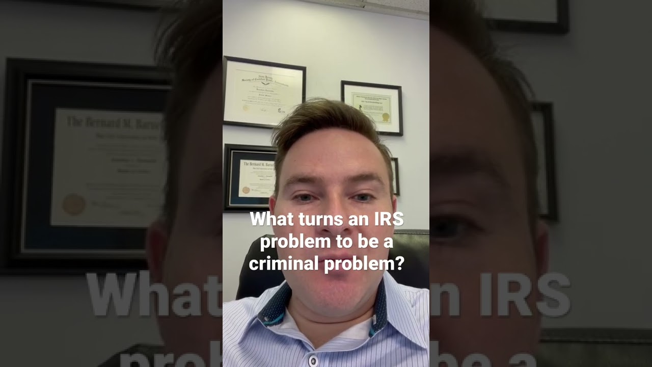What turns an IRS problem to be a criminal problem?