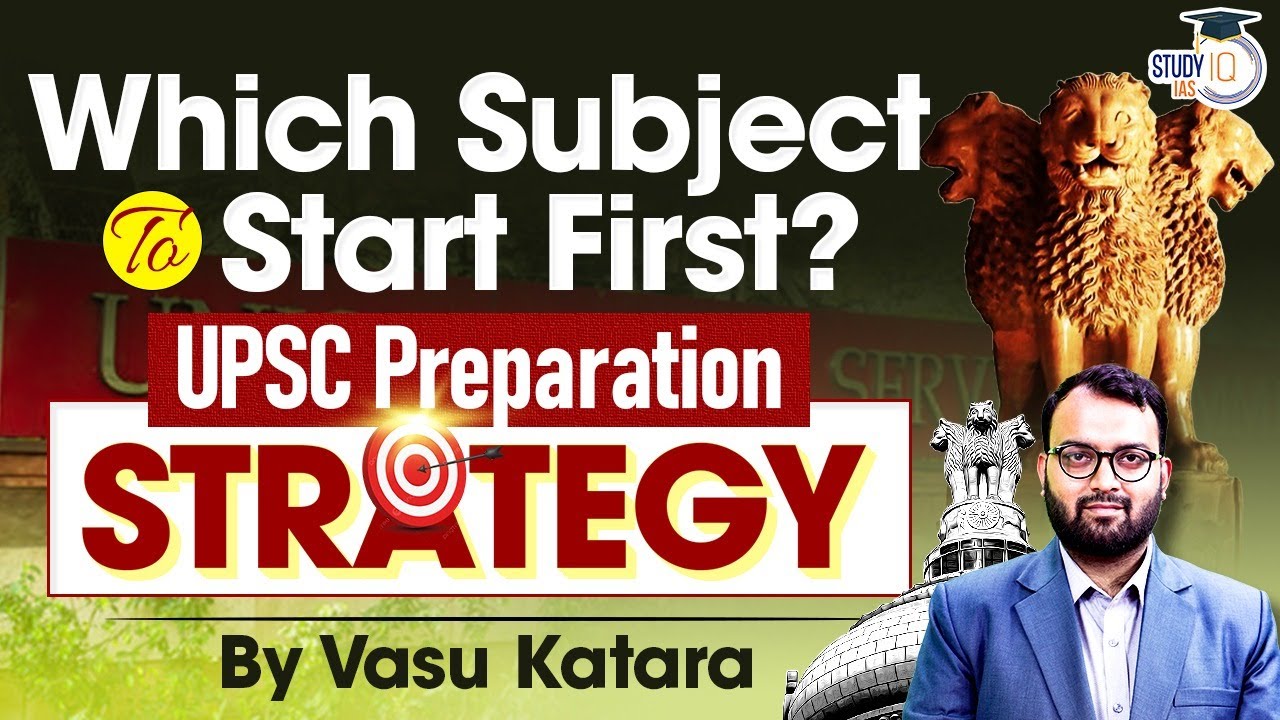 С какого предмета начать подготовку к UPSC? | Лучшая стратегия подготовки к UPSC | StudyIQ IAS