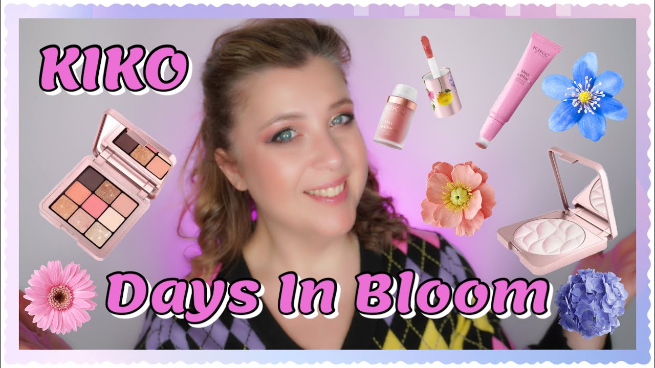 KIKO DAYS IN BLOOM 🌸