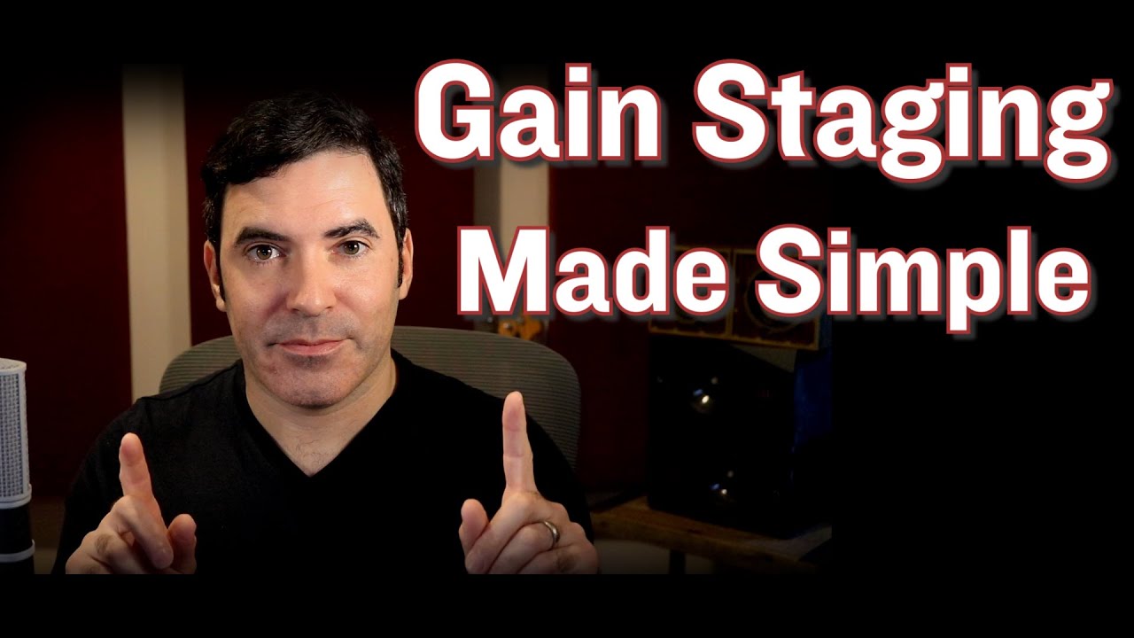 Разоблачение Gain Staging (...Как установить идеальные уровни для записи и сведения)