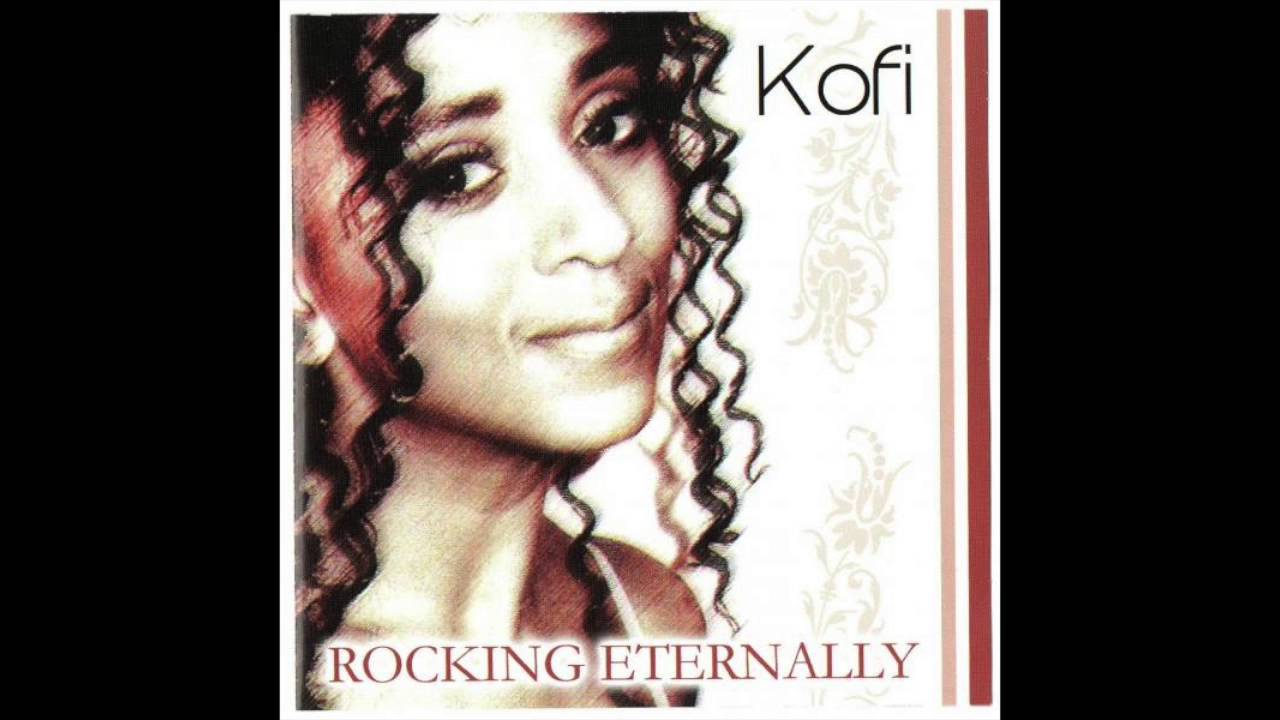 Kofi - Rocking U Eternally