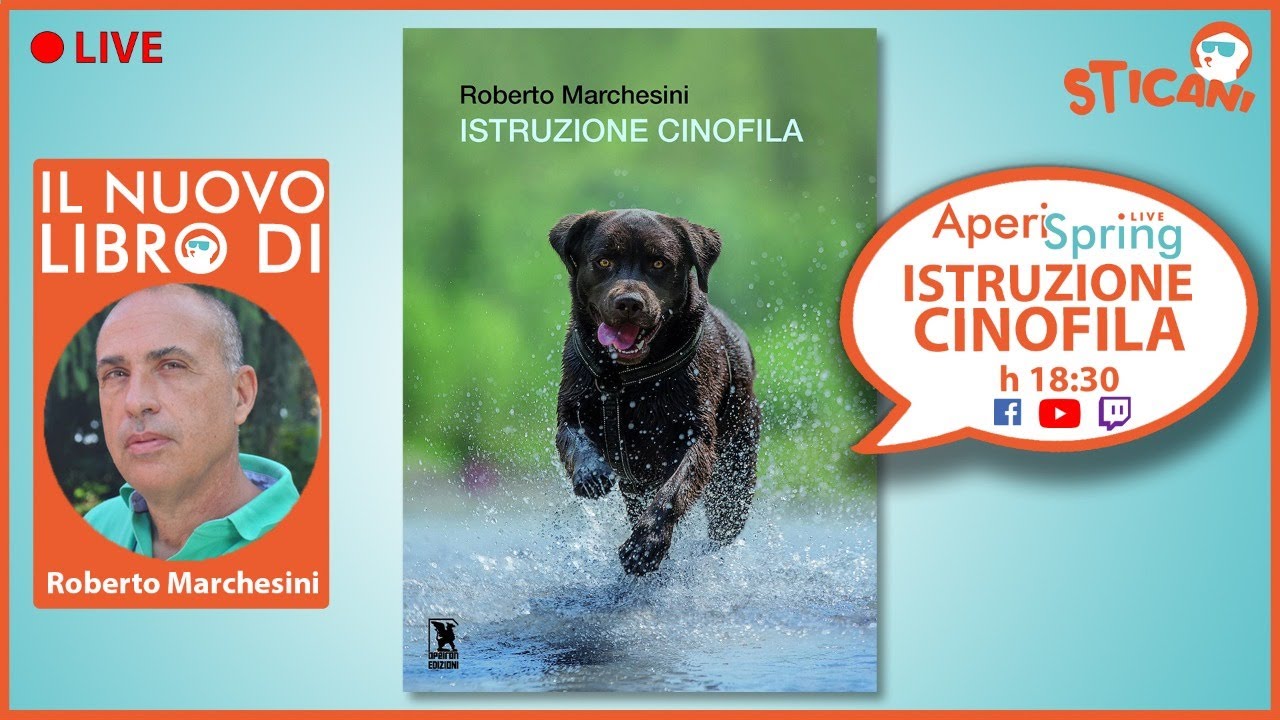 #37 Il Nuovo libro di ROBERTO MARCHESINI - ISTRUZIONE CINOFILA | AperiSpring LIVE
