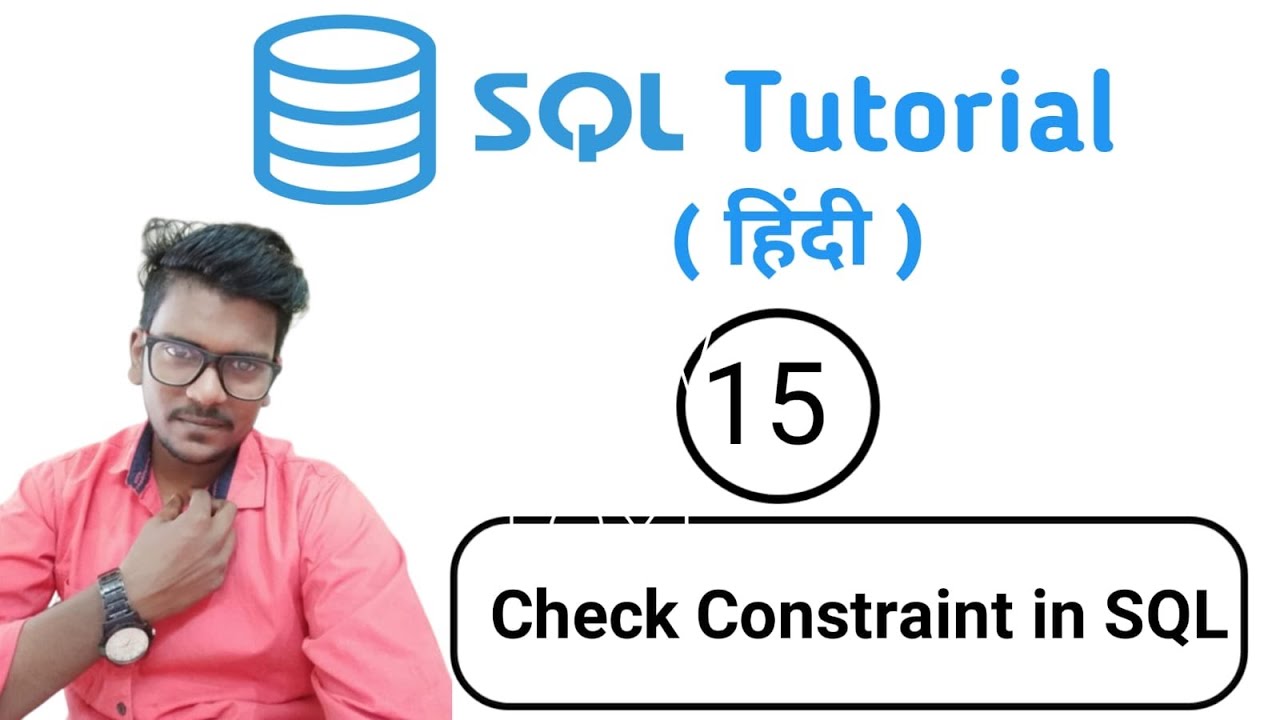 Check Constraint in  SQL | SQL Tutorial in Hindi