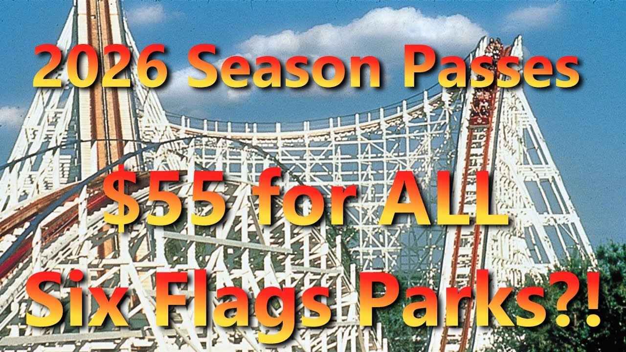 Should You Buy a Six Flags 2026 Season Pass? Full Breakdown