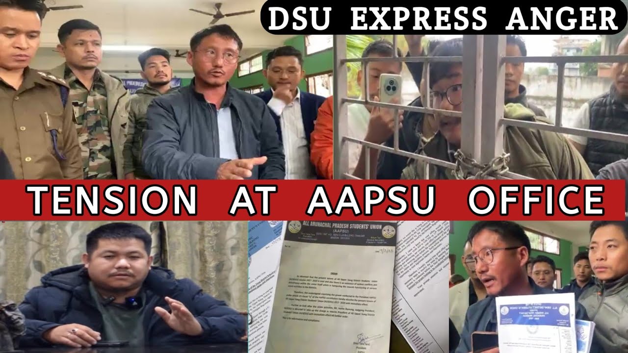 Tense Moments at AAPSU Office : DSU Units Voice Their Concerns | Arunachal Pradesh | Tana Dozi Tara