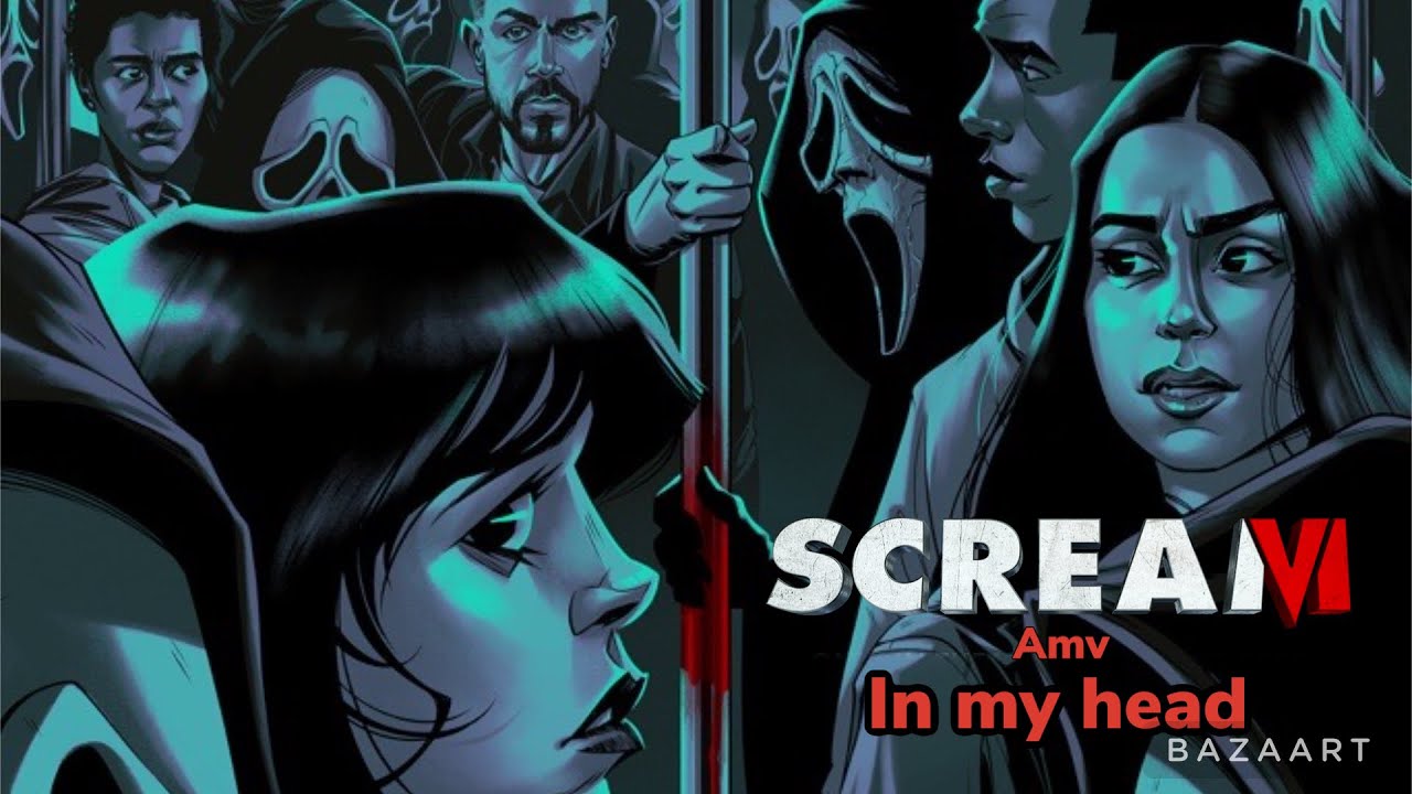 Scream VI amv in my head