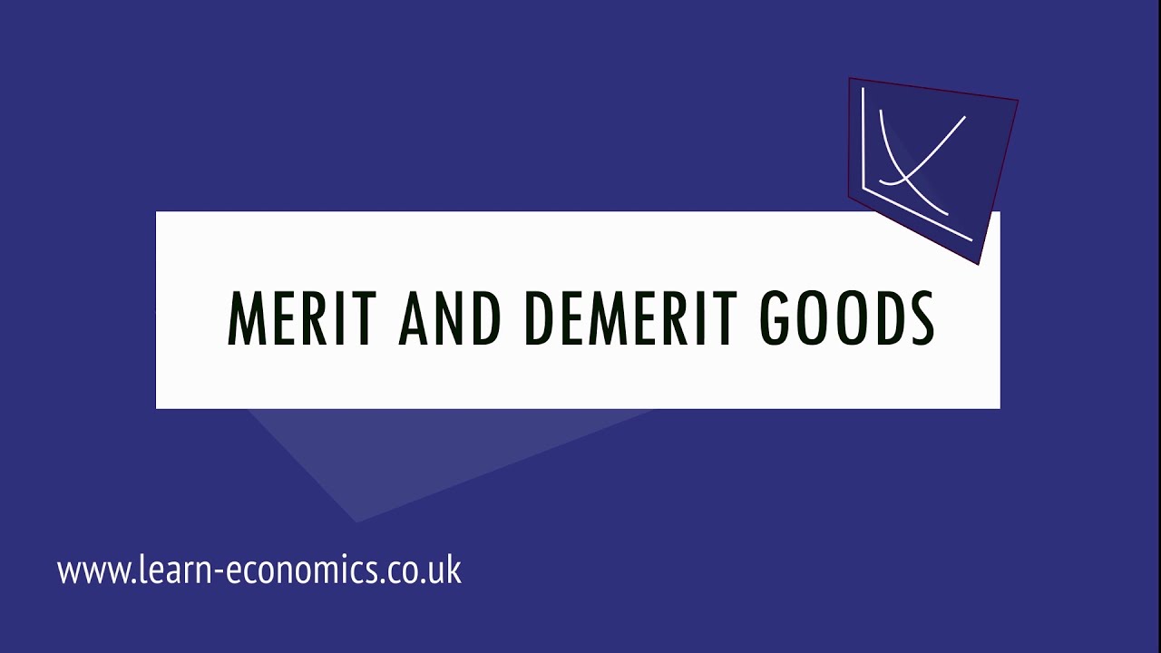 Merit and demerit goods