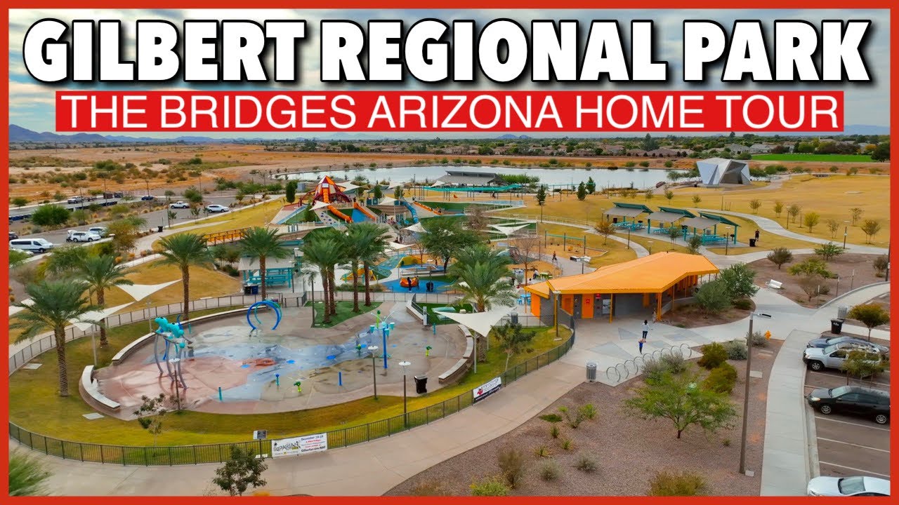 Gilbert Regional Park & The Bridges Home Tour // Arizona Home Group