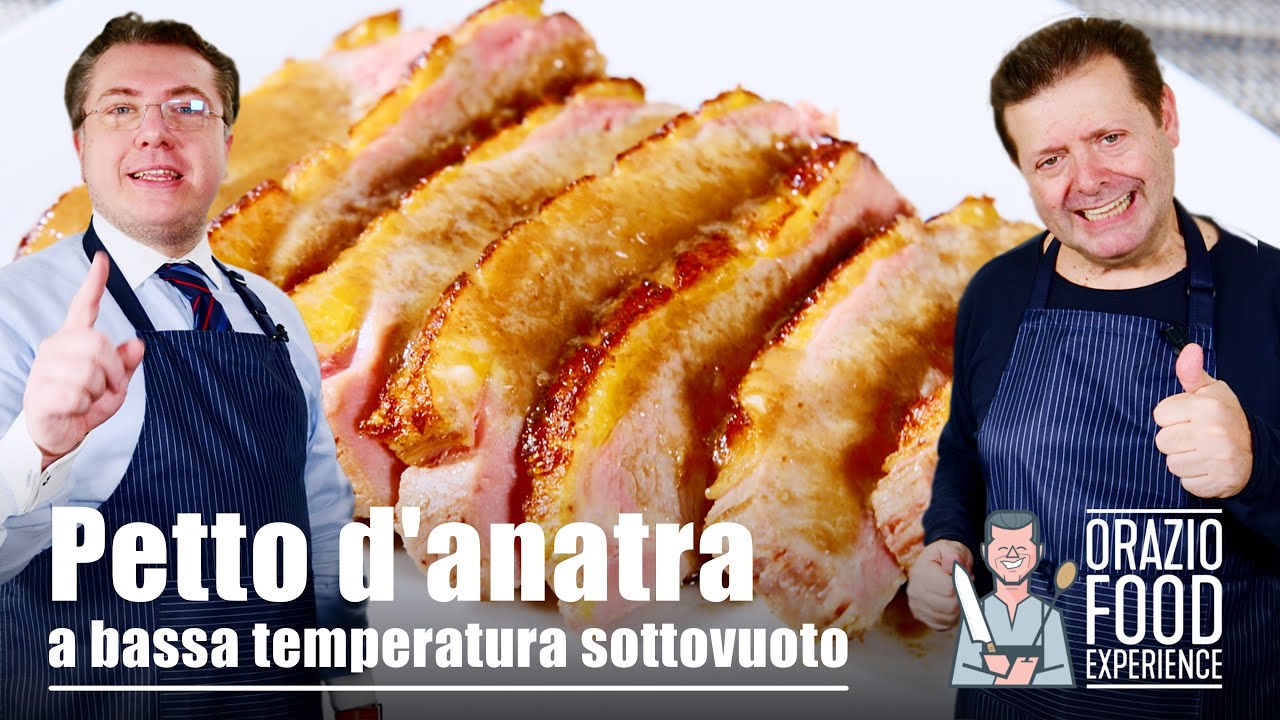 PETTO D'ANATRA A BASSA TEMPERATURA SOTTOVUOTO - Tenero e succoso