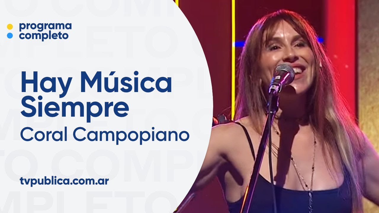 Andando Descalzo, Literal, La Cumparsita Rock y Coral Campopiano - Hay M&uacute;sica Siempre