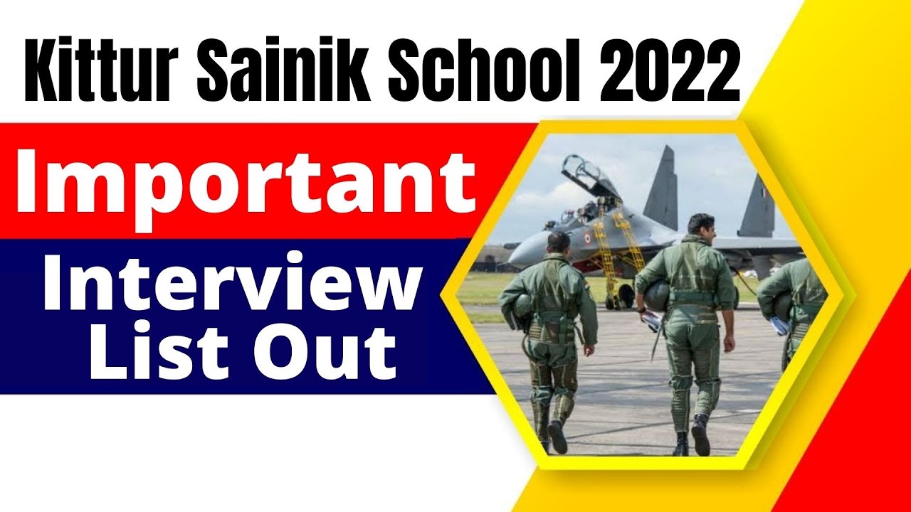 Kittur Sainik School 2022 | Important Interview List Out | More Info Call us 8950-444-456