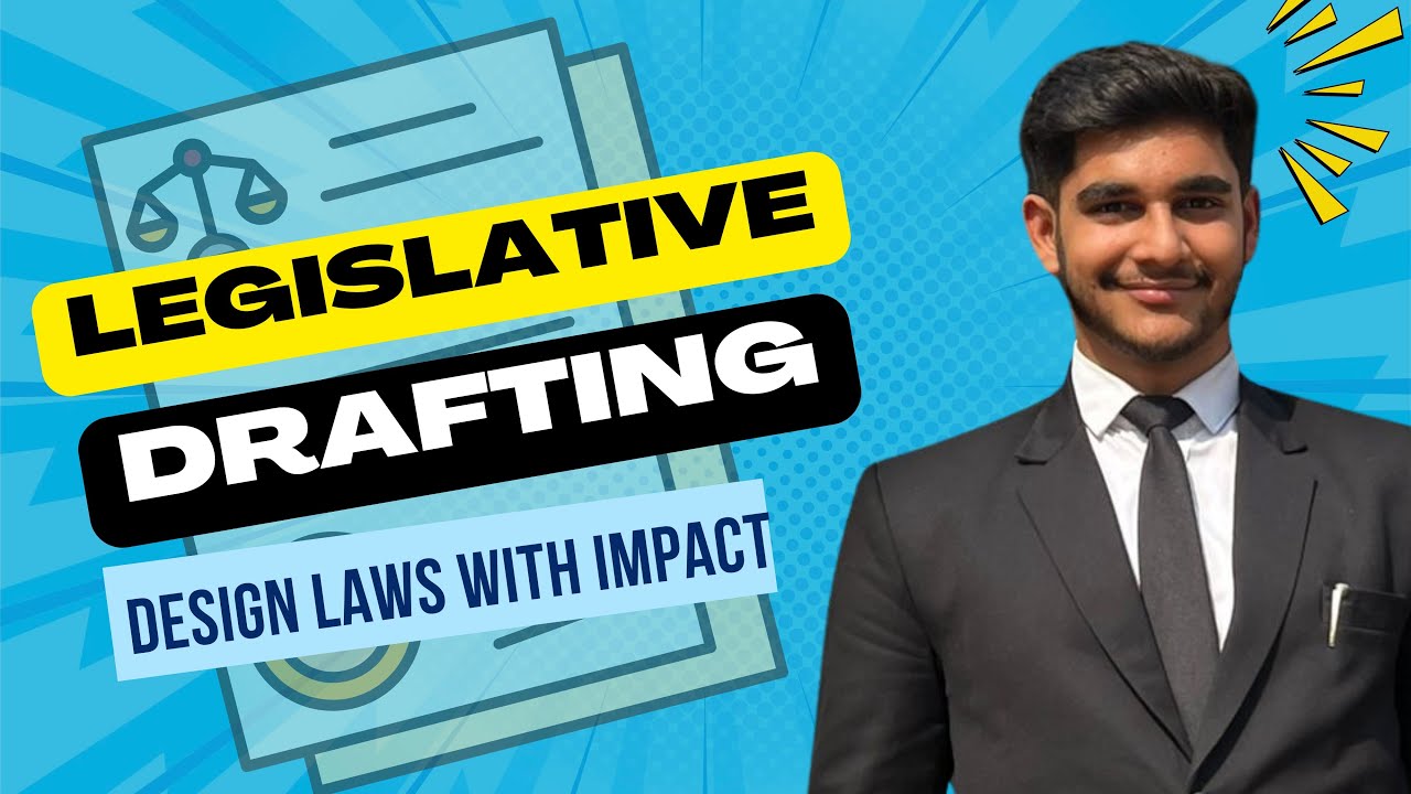 Legislative Drafting Pro: Design Laws with Impact | Ft. Aryan Parmar