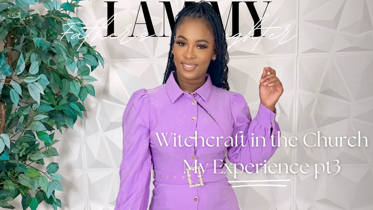Witchcraft in the church! My Experience pt 3