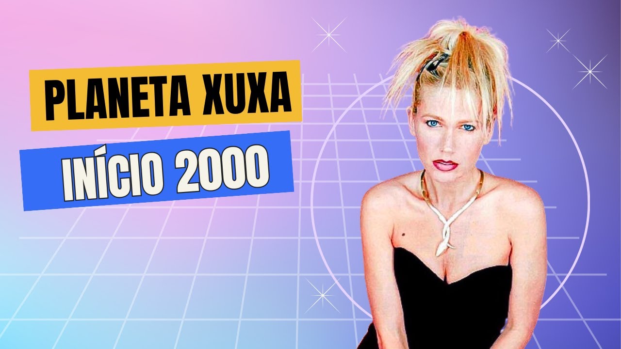 Planeta Xuxa  -  início