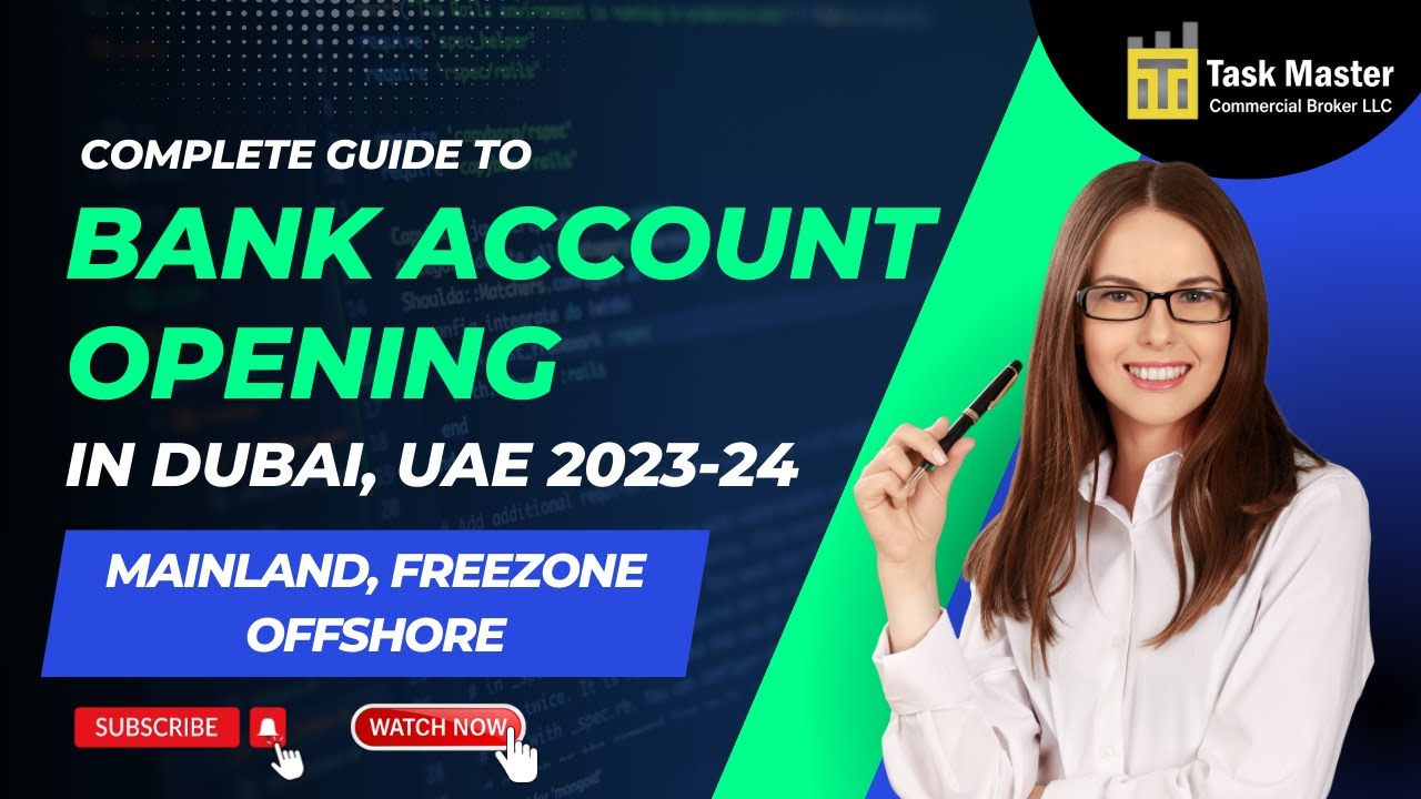 Complete Guide to Bank Account Opening in Dubai, UAE 2023-24 | Mainland, Freezone, Offshore