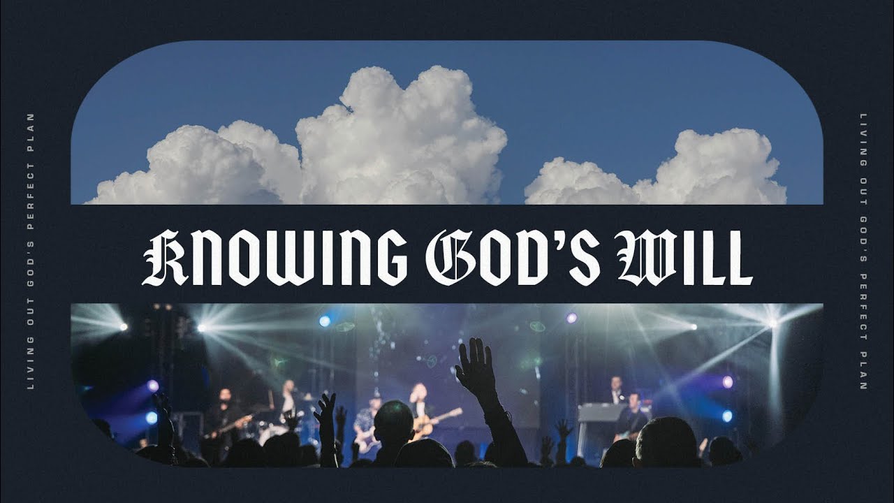 Knowing God's Will | Week 4