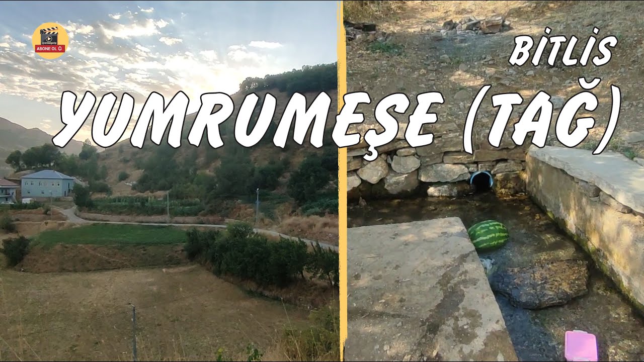 Yumrumeşe (Tağ) Köyü Keşfi: Bitlis'in Sessiz Cenneti