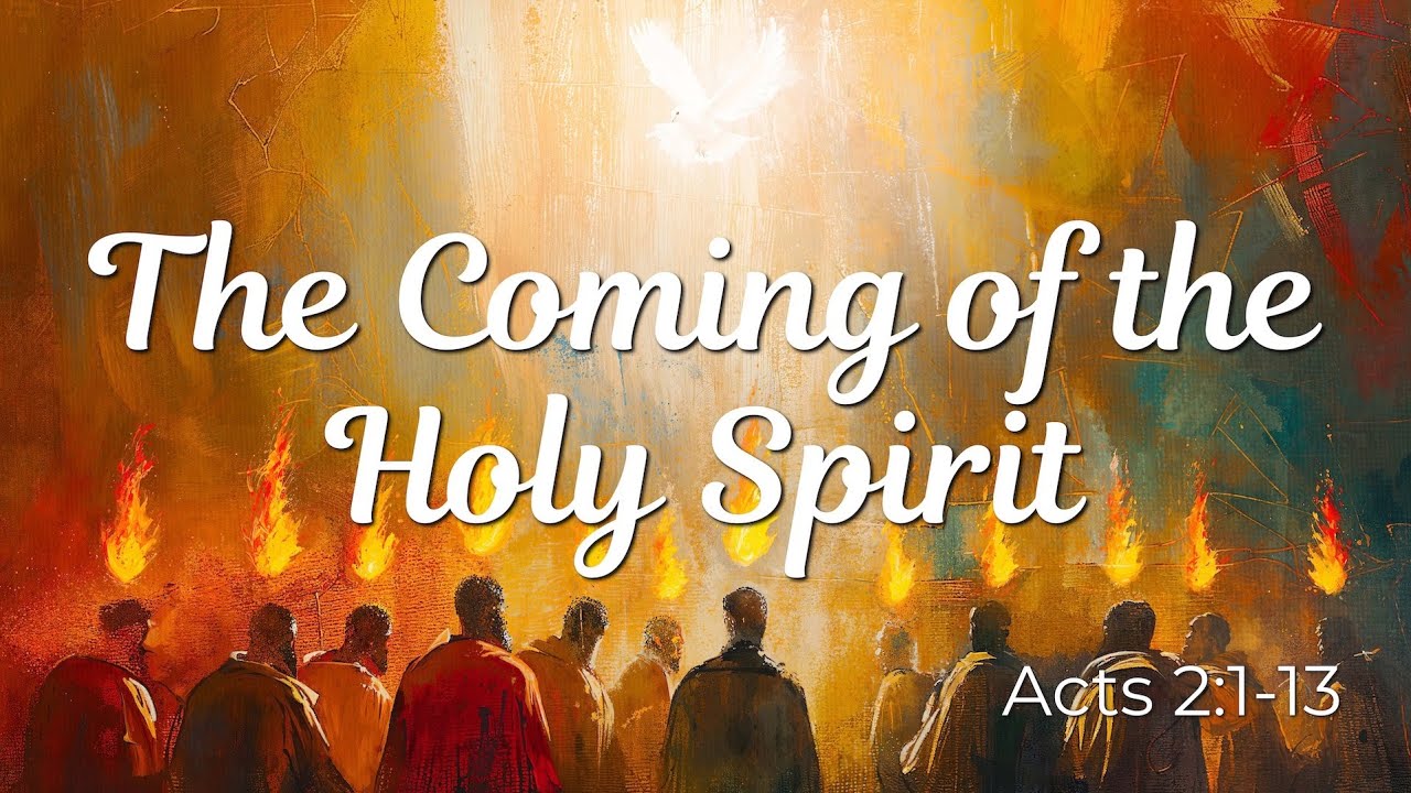 The Coming of the Holy Spirit