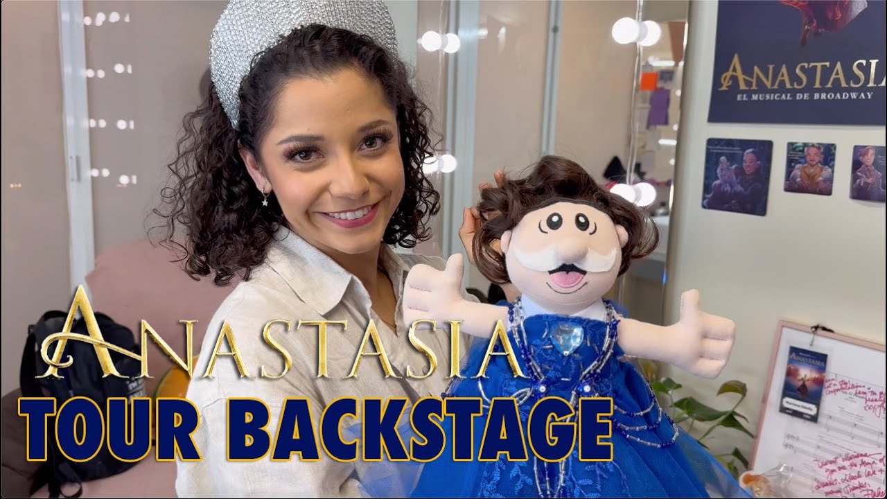 Anastasia, el Musical: Tour Backstage