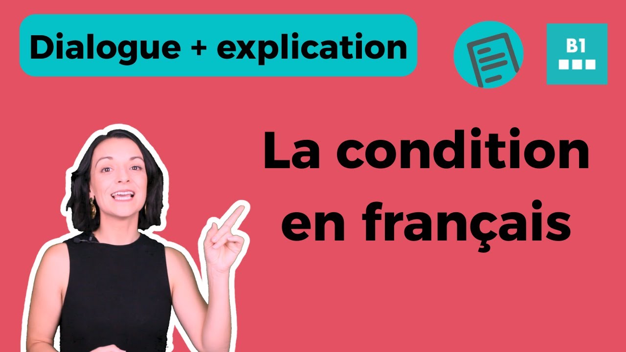 Exprimer la condition - Français niveau autonome