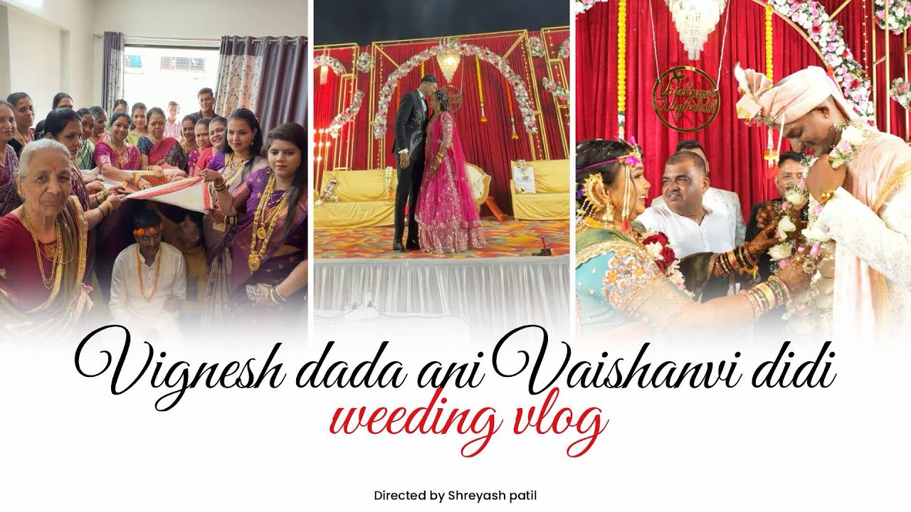 Vignesh dada cha ani Vaishnavi didi cha lagna || Shreyash patil Vlog 