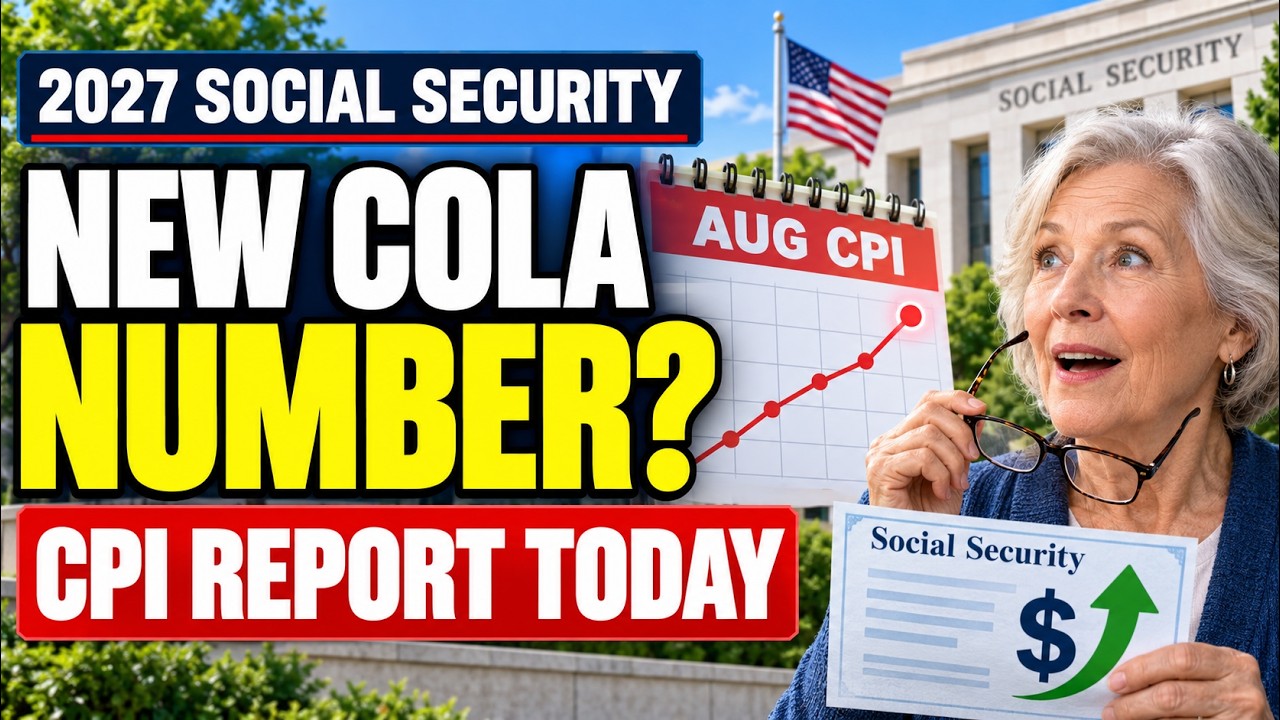 BREAKING: August CPI Report Today&mdash;New 2027 Social Security COLA Estimate