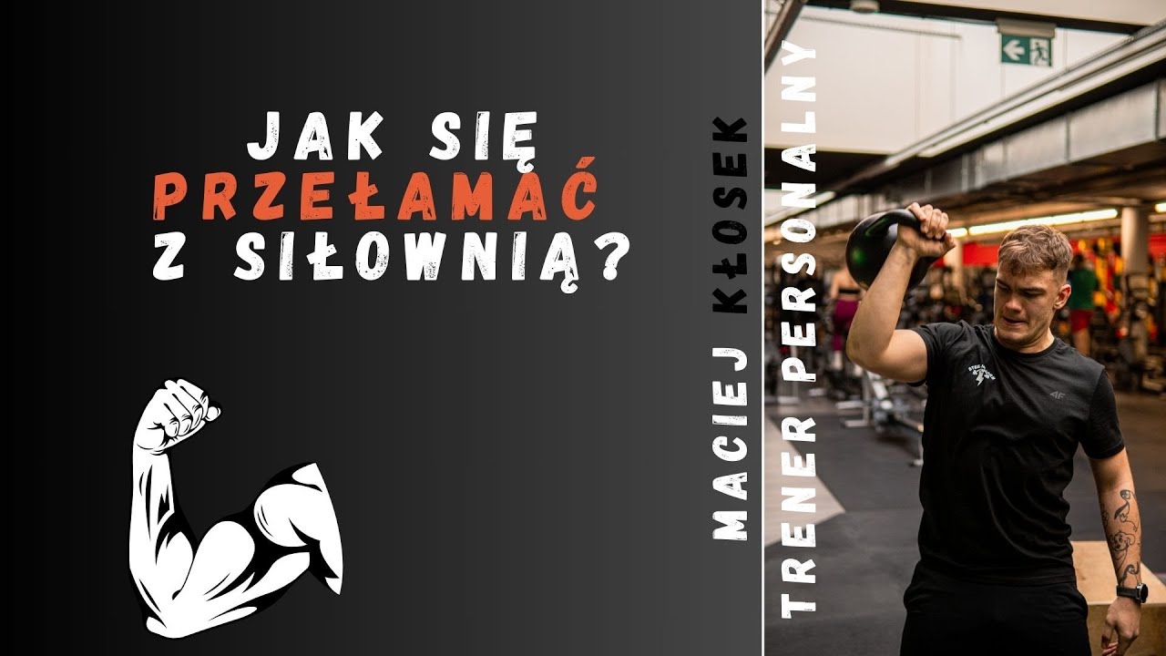 JAK PRZEŁAMAĆ STRACH PRZED PIERWSZYM DNIEM NA SIŁOWNI? | Trener Personalny