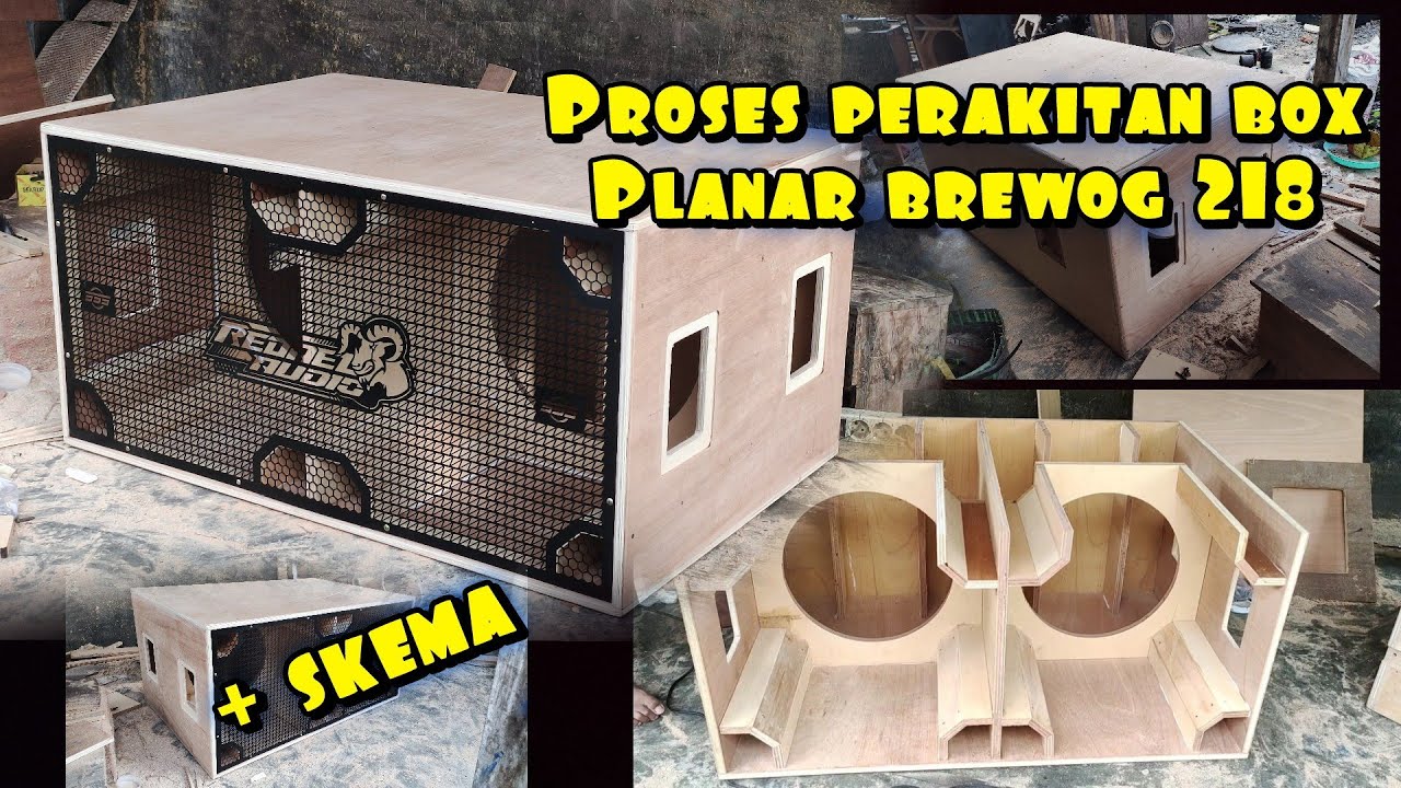 proses perakitan box planar brewog 18 inch double & skema