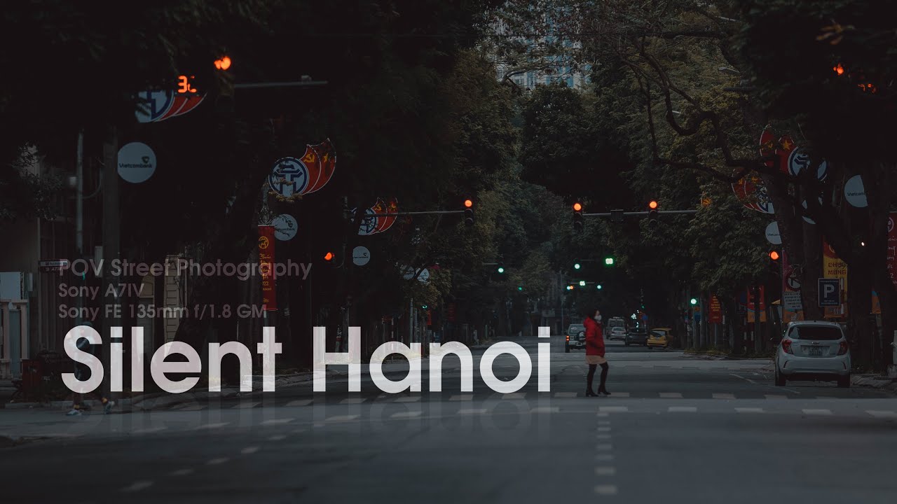 [PhotoZone] #19 - Silent Hanoi | Sony A7IV & Sony FE 135mm f/1.8GM | POV Street Photography