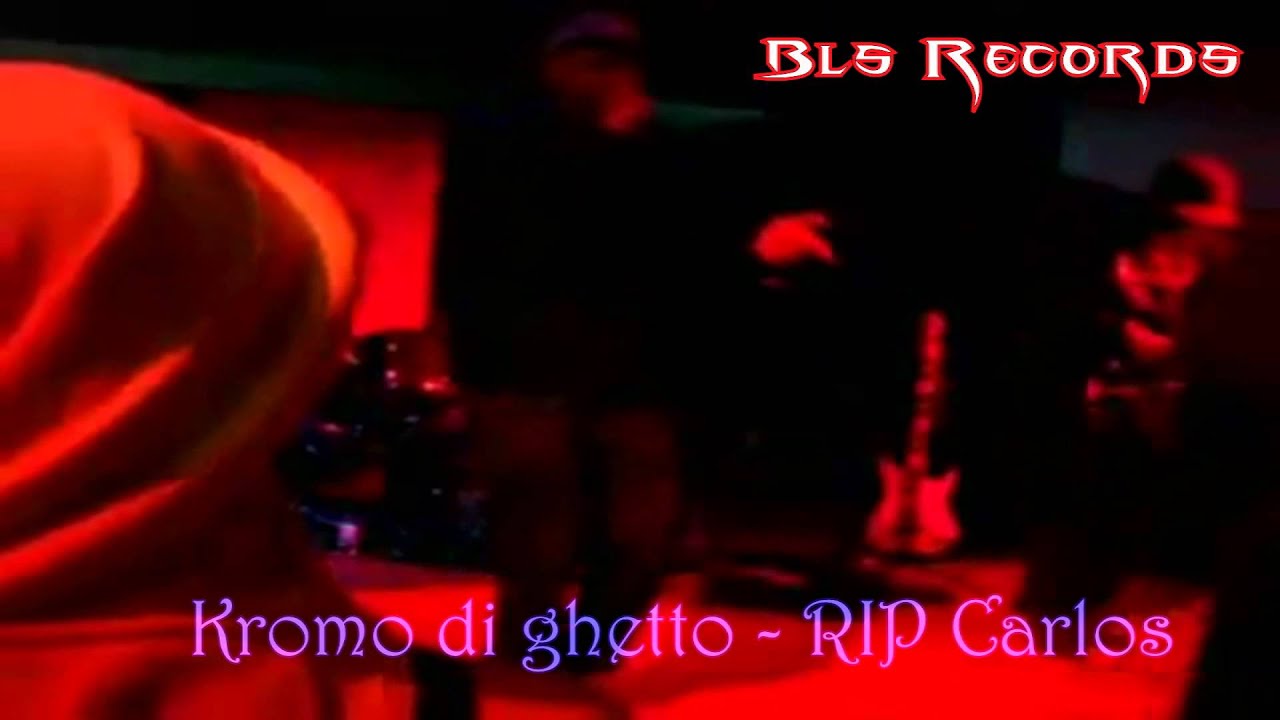 Kromo di Ghetto - RIP Carlos aka Sucker