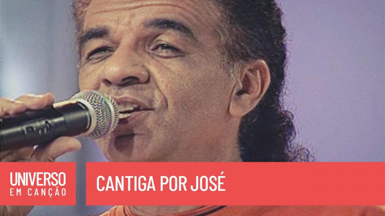 Astúlio Nunes - Cantiga por José - (Universo em Canção)