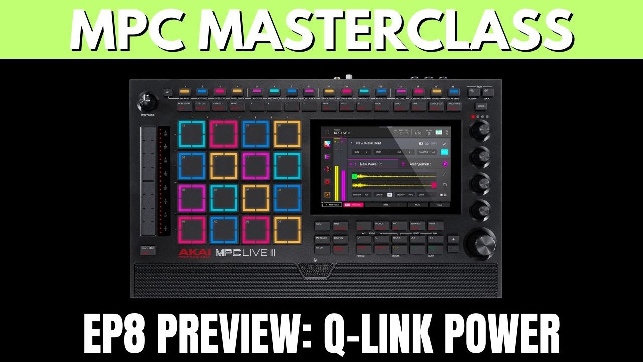 MPC MASTERCLASS: Q-LINK POWER