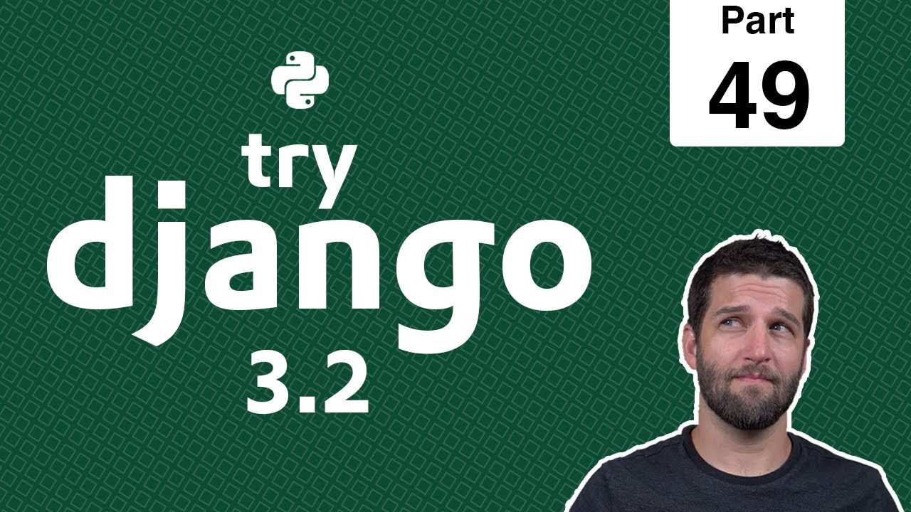 49 - Basic Data Connection with Foreign Keys - Python & Django 3.2 Tutorial Series