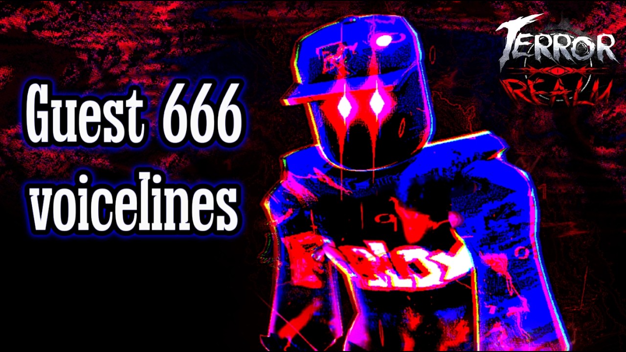 GUEST 666 OFFICIAL VOICE LINES FOR THE PTB | TERROR REALM