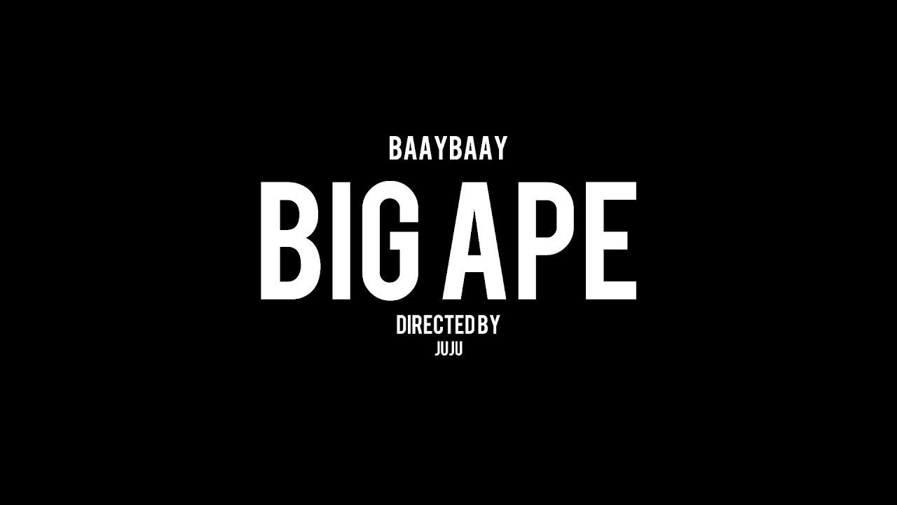 BaayBaay - Big Ape (Official Music Video)