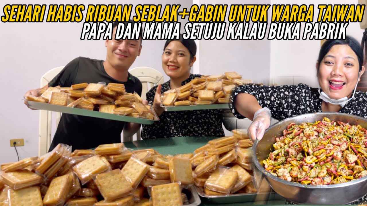 ORDERAN SEMAKIN BANYAK MERTUA TAIWAN SETUJU KALAU BUKA PABRIK MAKANAN INDONESIA DI TAIWAN