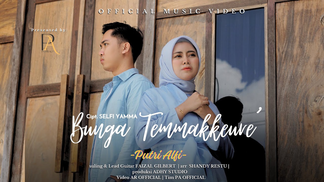 BUNGA TEMMAKKEURE&rsquo; - PUTRI ALFI  || cipt. SELFI YAMMA (Official Music video)