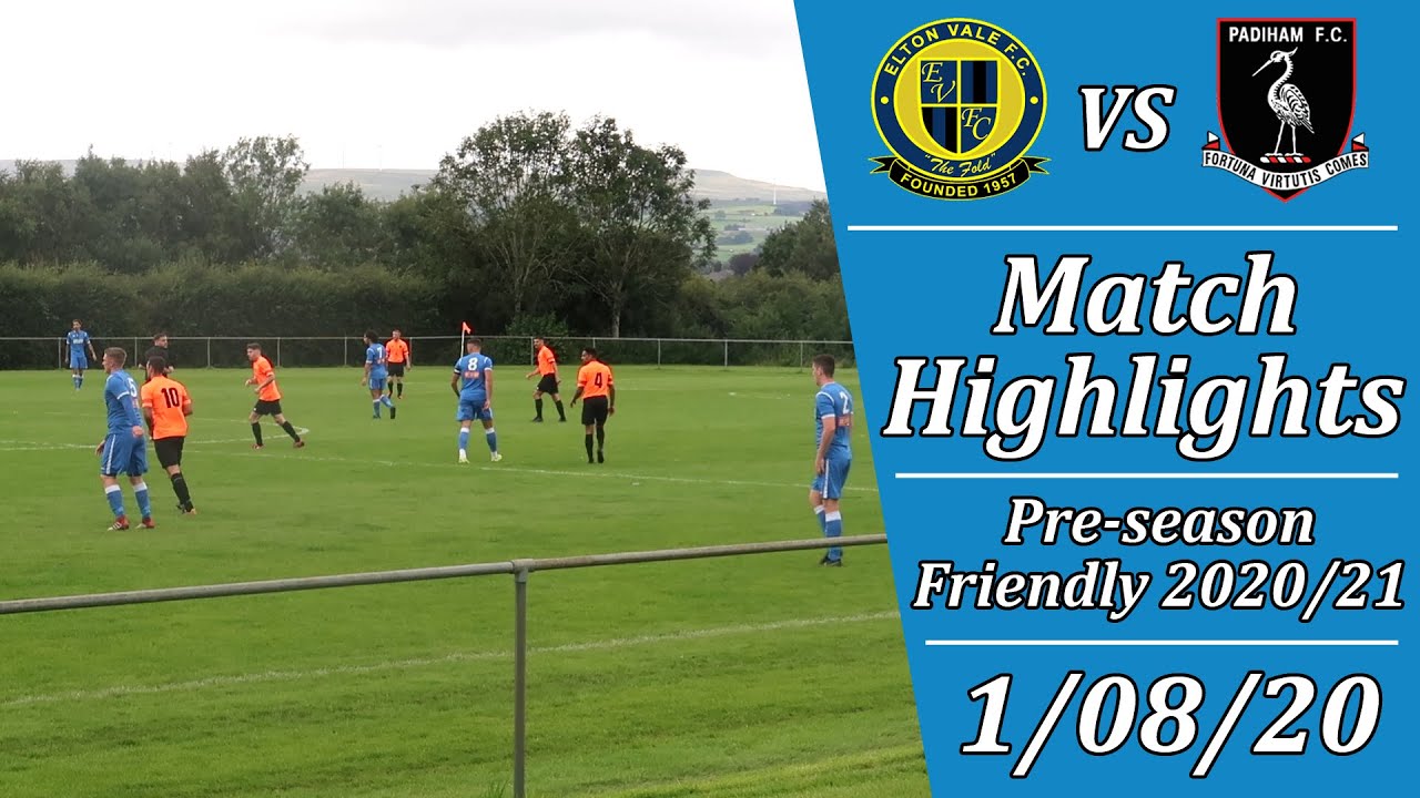 Elton Vale 2-3 Padiham | Pre-season Friendly