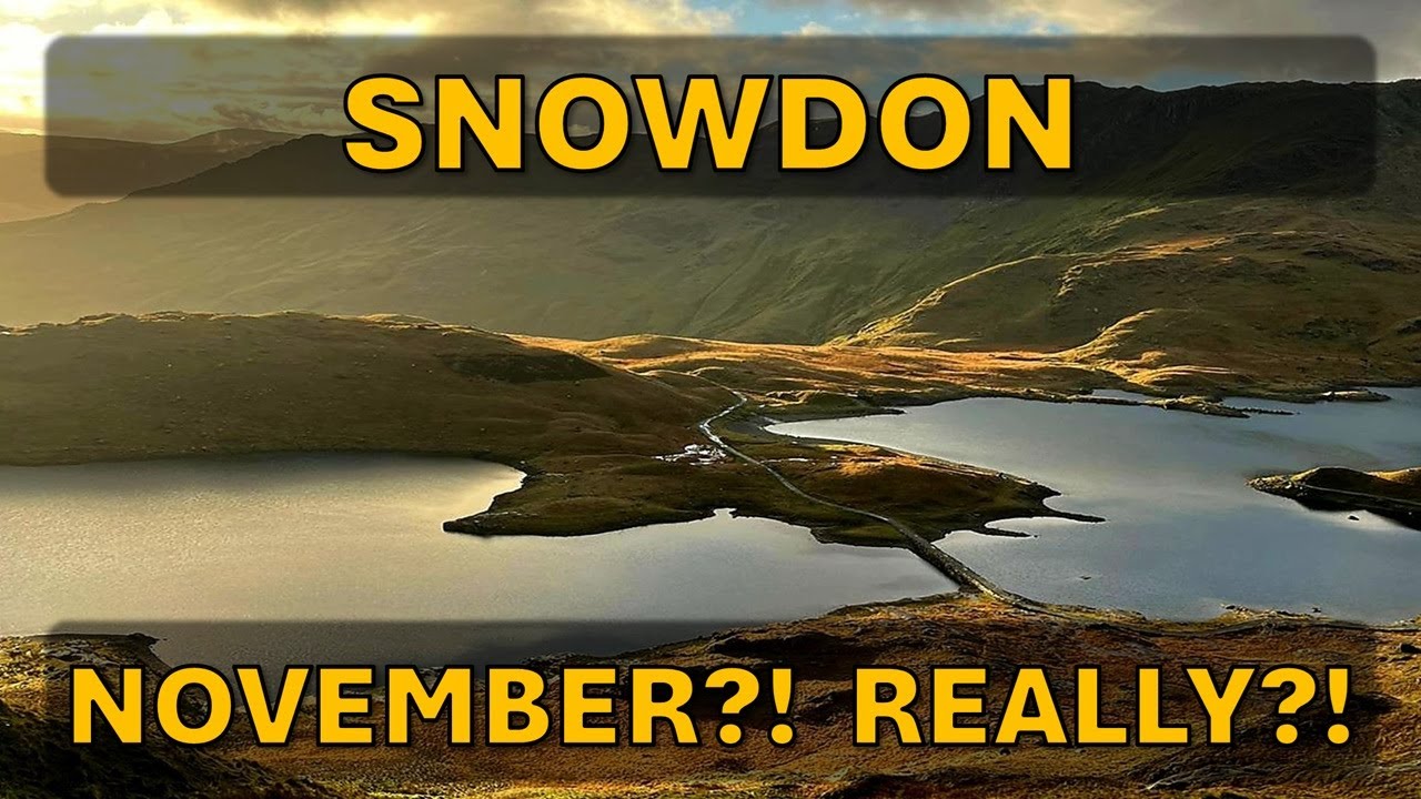 Hiking Snowdon (Yr Wyddfa) in November