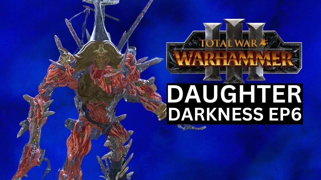 THE MOST RENOWNED PIRATE: DARKNESS DAUGHTER EP6 TOTAL WAR WARHAMMER 3