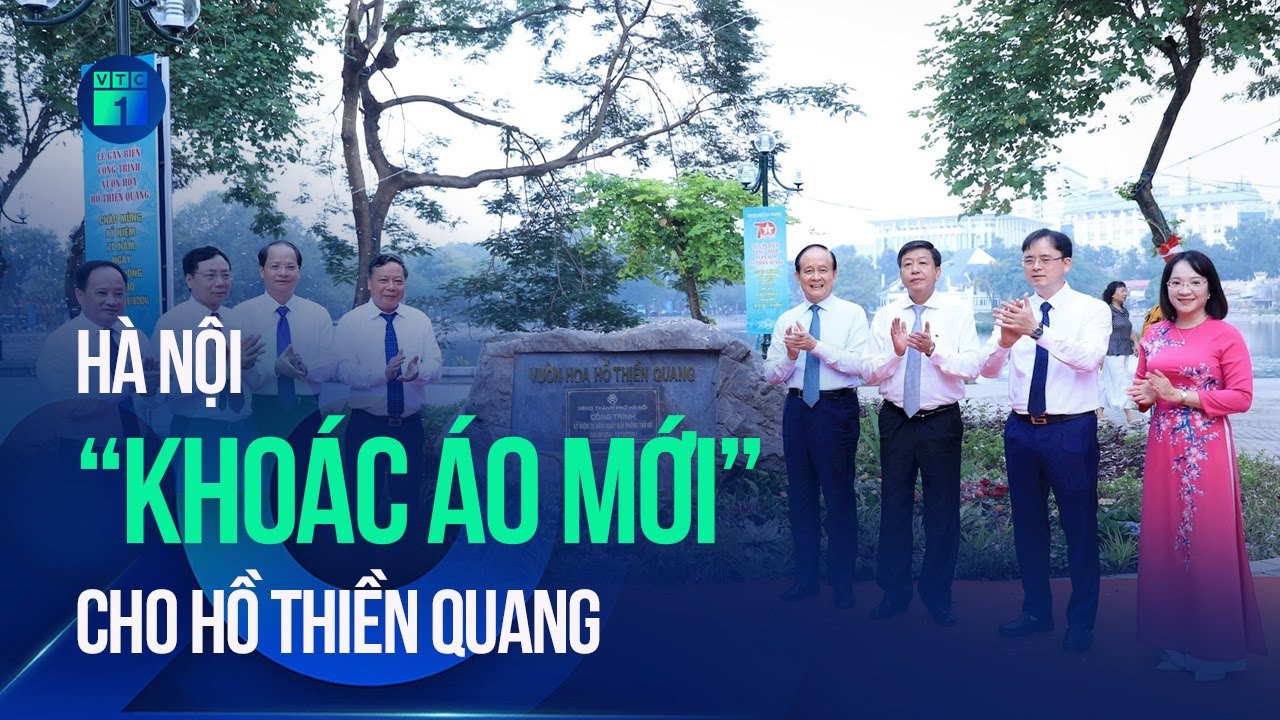 H&agrave; Nội &ldquo;kho&aacute;c &aacute;o mới&rdquo; cho hồ Thiền Quang | VTC1